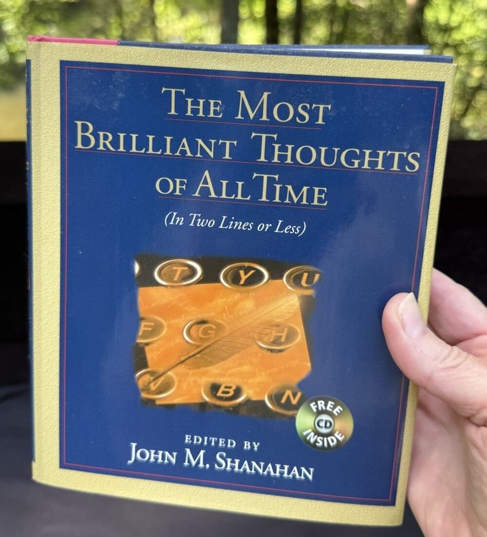 The Most Brilliant Thoughts of All Time edited by John M. Shanahan (no CD) 1st
